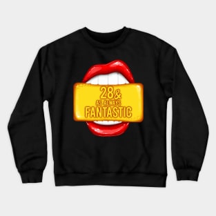 28th Birthday Women 28 & As Always Fantastic Red Lips Bday Crewneck Sweatshirt